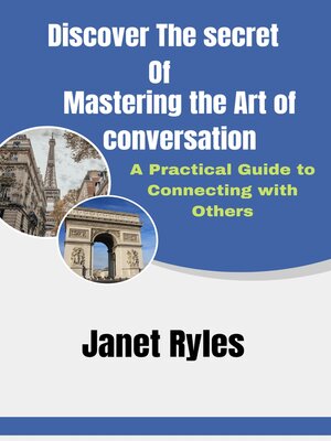 cover image of Discover the Secret of   Mastering the Art of Conversation